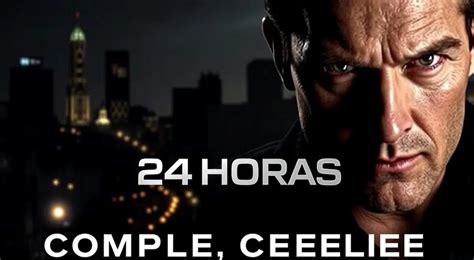 Assistir Série 24 Horas Todas Temporadas Dublado - Onde assistir série 24 Horas completa e dublada