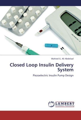 Buy Closed Loop Insulin Delivery System: Piezoelectric Insulin Pump ...