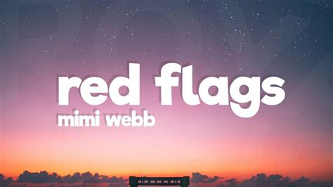 Mimi Webb Red Flags Lyrics YouTube