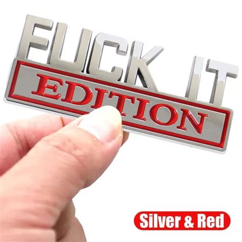 3D FUCK IT EDITION Logo Car Emblem Badge Decal Sticker Decoration Accessories 4 89 PicClick CA