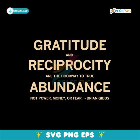 Gratitude And Reciprocity Brian Gibbs Quote Svg Peacesvg