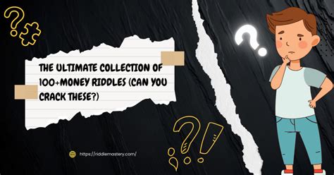 The Ultimate Collection Of 100money Riddles Can You Crack These