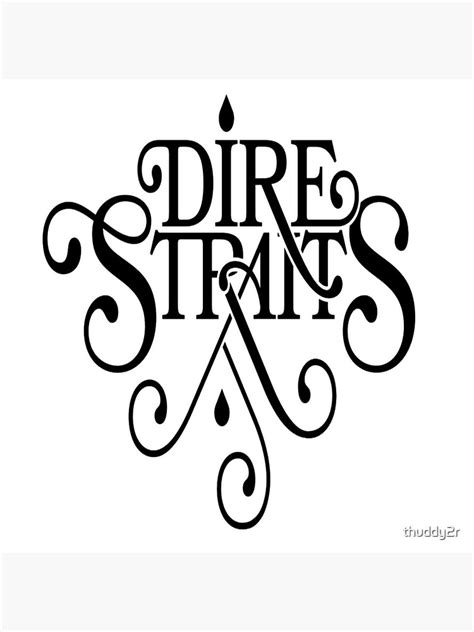 Best Of Dire Straits Logo Poster For Sale By Thuddy2r Redbubble