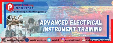 PELATIHAN ADVANCED ELECTRICAL INSTRUMENT - Pusat Training Indonesia