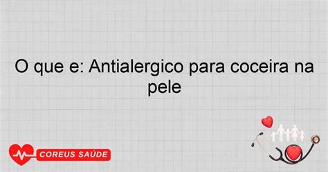 Remedio Para Coceira No Corpo