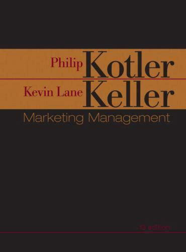 Marketing Management Kotler Philip And Keller Kevin Lane