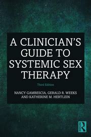 A Clinician S Guide To Systemic Sex Therapy Nancy Gambescia Gerald
