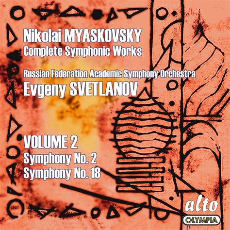 Myaskovsky Complete Symphonies Volume 2 Symphonies Nos 2 And 18