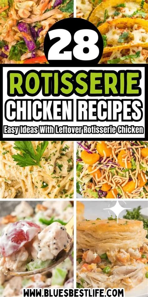 21 Easy Leftover Rotisserie Chicken Recipes Dinner And Meal Ide