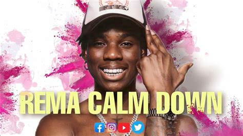 Rema Calm Down Remix Youtube
