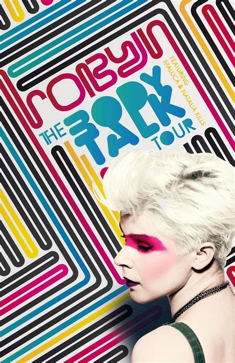 Poster For Robyn The Body Talk Tour By Entresdimensiones Via