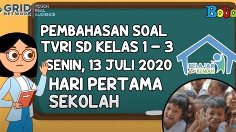 Soal Dan Jawaban TVRI Jenjang SD Kelas 1 3 Senin 13 Juli 2020 Materi