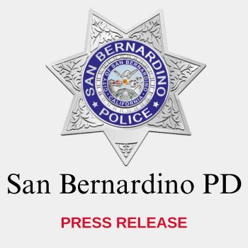 News Flash • Press Release - San Bernardino Police Departmen