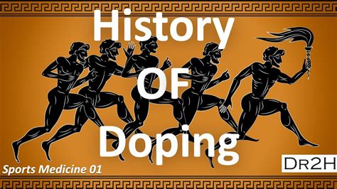 Dr Hong S Sports Medicine 01 History Of Doping And Performance