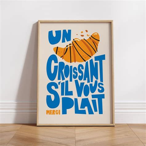 Un Croissant Print Breakfast Poster Kitchen Wall Art Croissants S Il