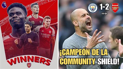 El Arsenal GANA al MANCHESTER CITY y ES CAMPEÓN de la COMMUNITY SHIELD