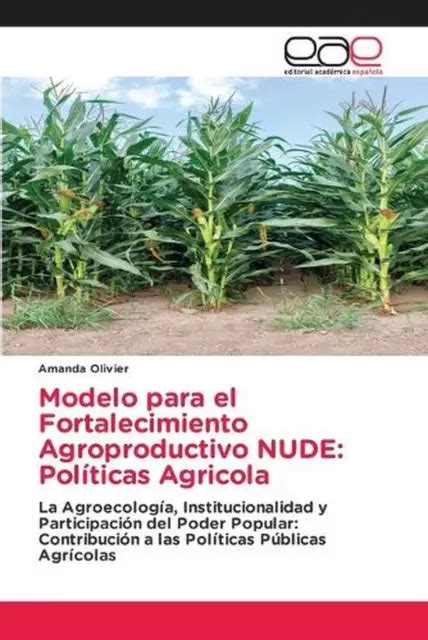 Modelo Para El Fortalecimiento Agroproductivo Nude Pol Ticas Agricola By Amanda