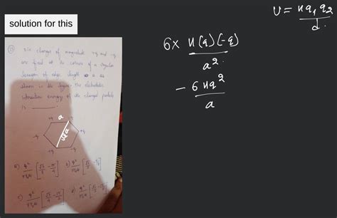 13 Six Charges Of Magnitude Q And Q Are Fired At The Corners Of A Vru