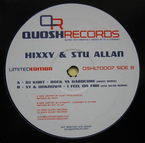 DJ Kurt Sy Unknown Rock Ya Hardcore I Feel On Fire Remixes