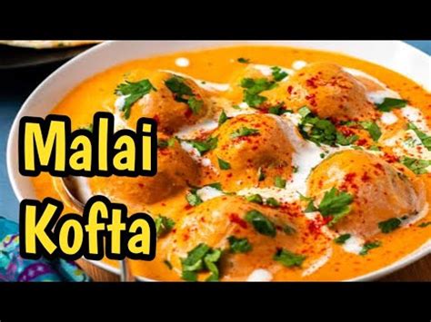 Malai Kofta Malai Kofta Recipe Malai Kofta Recipes How To Cook