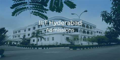 IIIT Hyderabad Admissions 2024 | College Pravesh