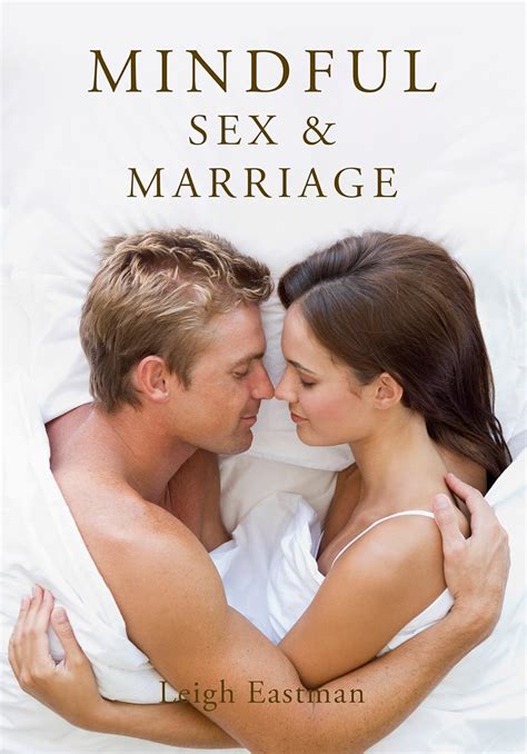 Mindful Sex And Marriage EBook Eastman Leigh Amazon Co Uk Kindle Store