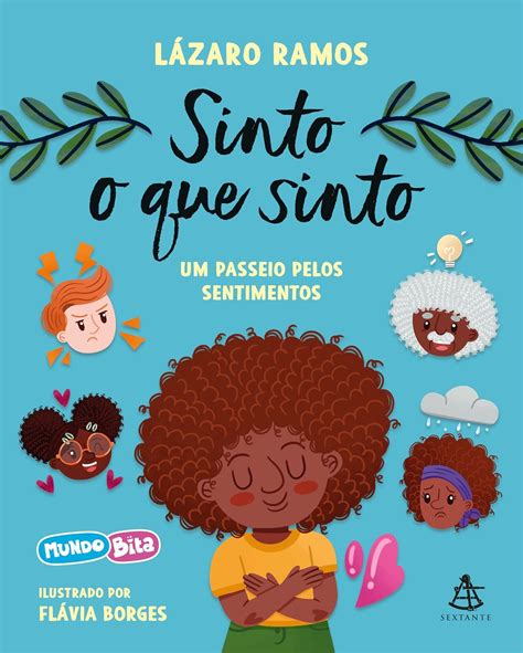 Sinto O Que Sinto Um Passeio Pelos Sentimentos