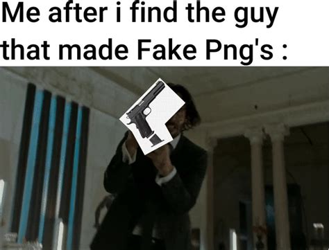 Fake pngs - Meme by Mowervi :) Memedroid