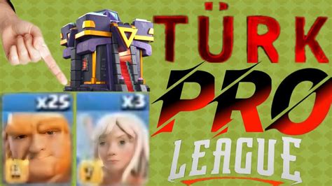 TÜRK PRO LEAGUE TURNUVASI EFSANE SAVAŞLAR 1 Clash of Clans YouTube