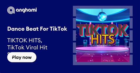 Tiktok Hits Tiktok Viral Hit Songs And Tiktok Dance Beats Dance Beat