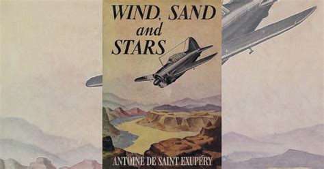 Antoine de Saint Exupéry Adventures of the French Poet Pilot