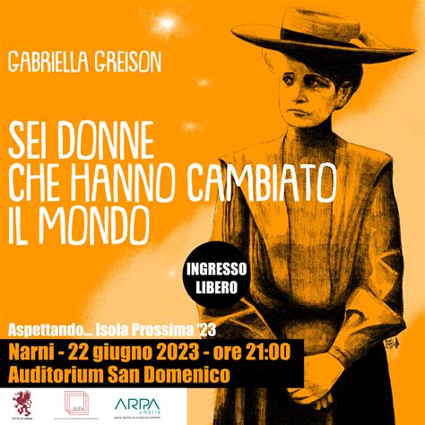 Gabriella Greison - Sei donne che hanno cambiato il mondo - SNPA