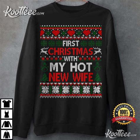 First Christmas With My Hot New Wife Married Matching Couple T Shirt