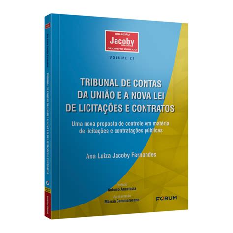 Tribunal De Contas Da Uniao E A Nova Lei De Licitacoes E Contratos