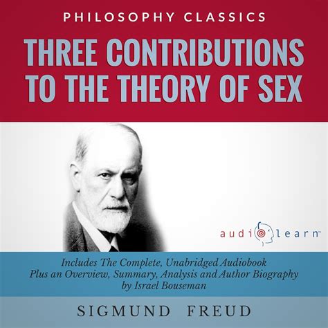 Amazon Summary Three Contributions To The Theory Of Sex By Sigmund Freud The Complete