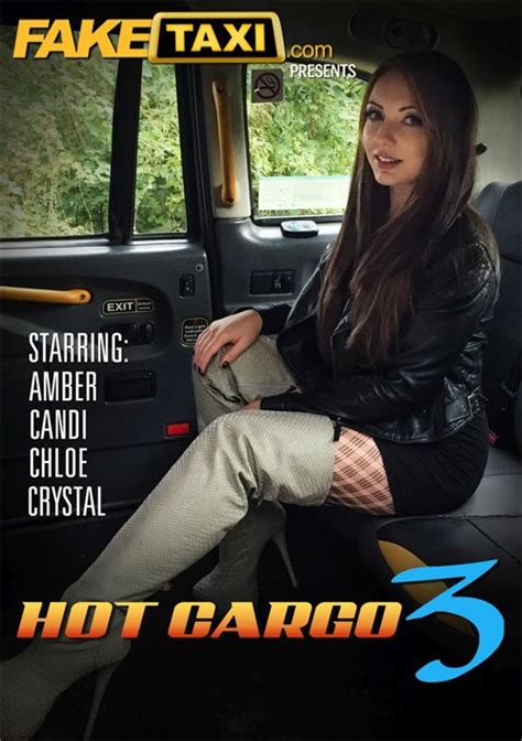 Hot Cargo 3 Fake Taxi Unlimited Streaming At Adult Empire Unlimited