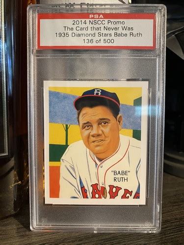 Babe Ruth PSA 2014 NSCC Promo Card That Never Was 1935 Diamond Stars EBay