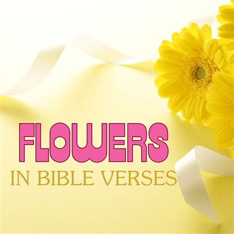 Flowers In Bible Verses