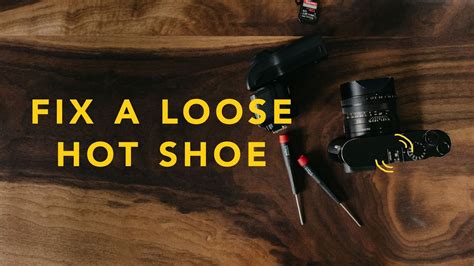 Fix Your Camera S Loose Hot Shoe Leica Fujifilm Nikon Canon Youtube