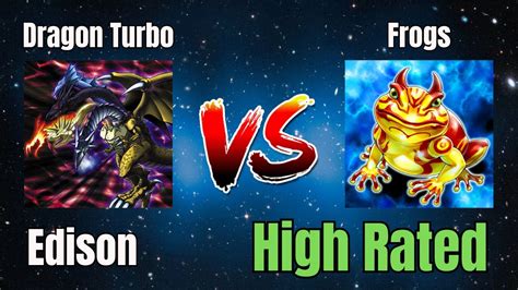 Dragon Turbo Vs Frogs High Rated Edison Format Dueling Book Youtube