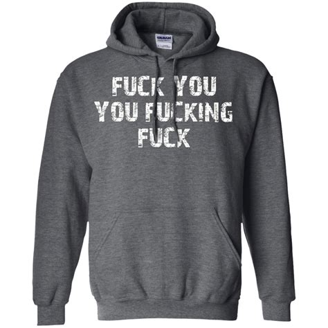 Fuck You Fucking Fuck T Shirt Shirt Design Online