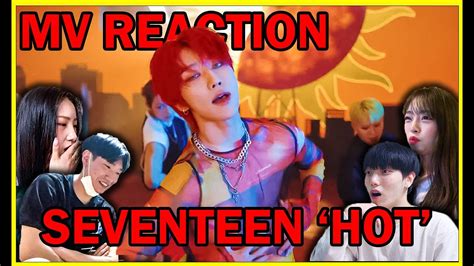 Seventeen Hot Official Mv Reaction Youtube