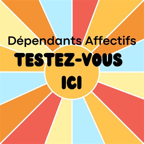 Je me teste : suis-je dépendant affectif ou pas