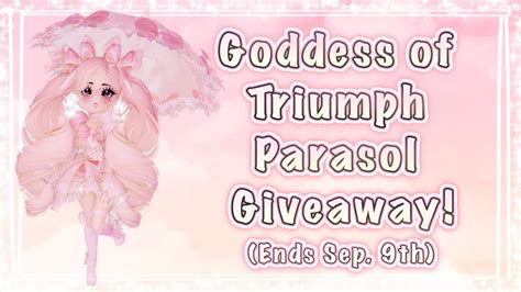 GODDESS OF TRIUMPH PARASOL GIVEAWAY YouTube