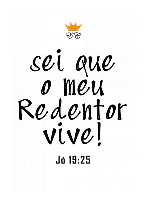 Eu Sei Que O Meu Redentor Vive Versículo