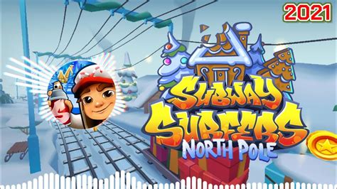 Subway Surfers North Pole Soundtrack Original Official Youtube