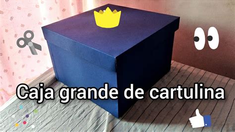 C Mo Hacer Una Caja Grande De Cartulina Diy Youtube