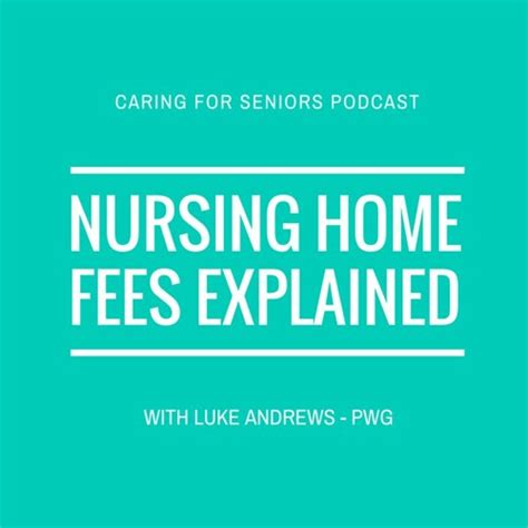 Stream #005 - Nursing Home Costs Explained by Caring for Seniors ...