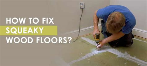 How to Fix Squeaky Wood Floors?