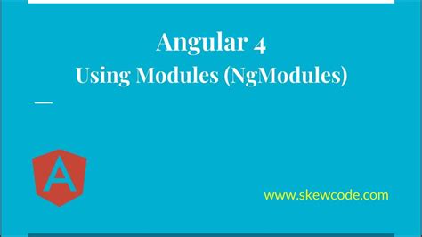 Using Modules In Angular Ngmodules Tutorial Youtube